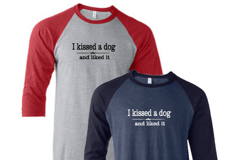 kissed a dog raglan shirt