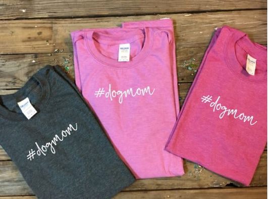 Dog mom t shirt, hashtag dog mom shirt