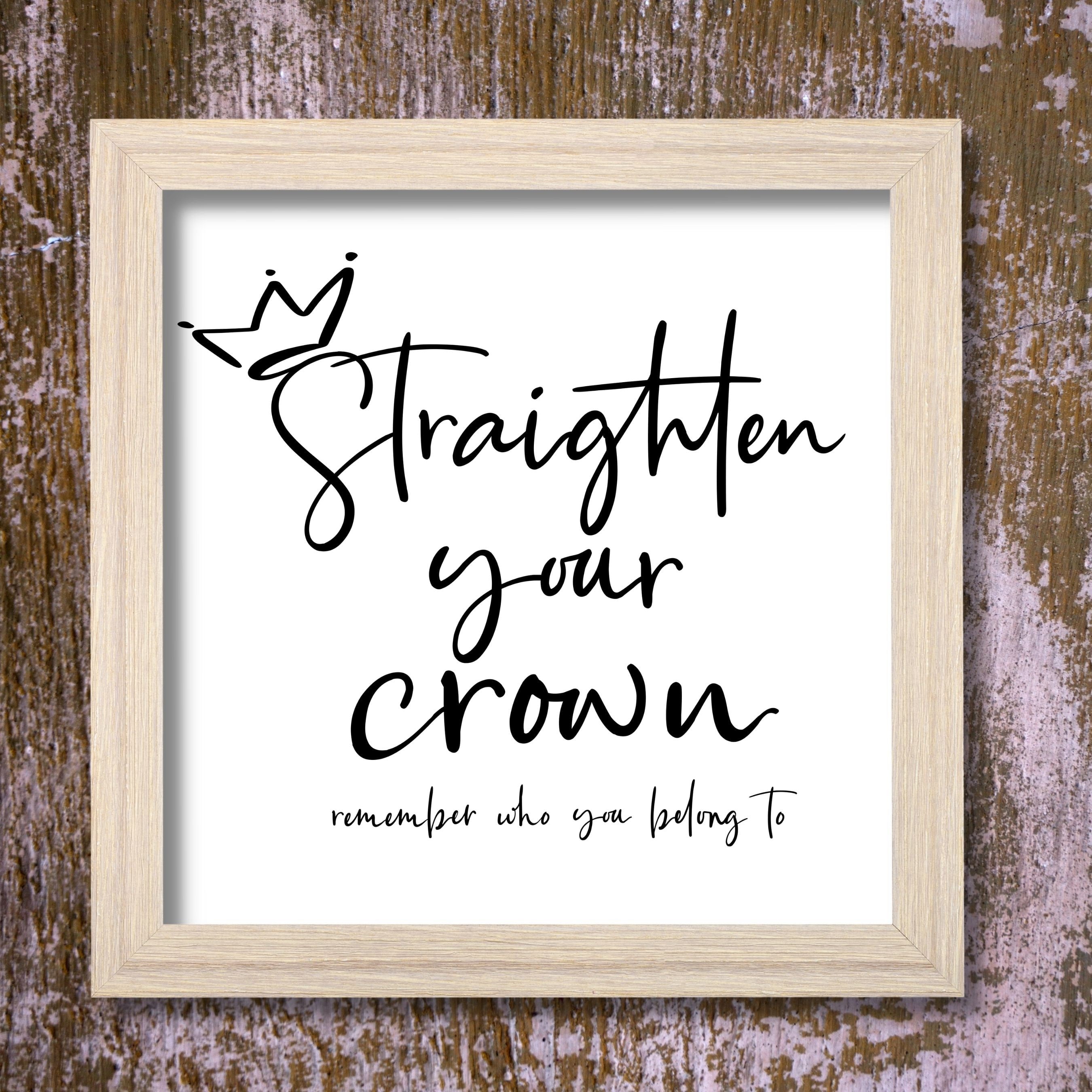 Straighten Your Crown Quotes