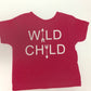 wild child t shirt, toddler and youth t shirt
